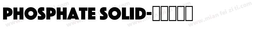 Phosphate Solid字体转换